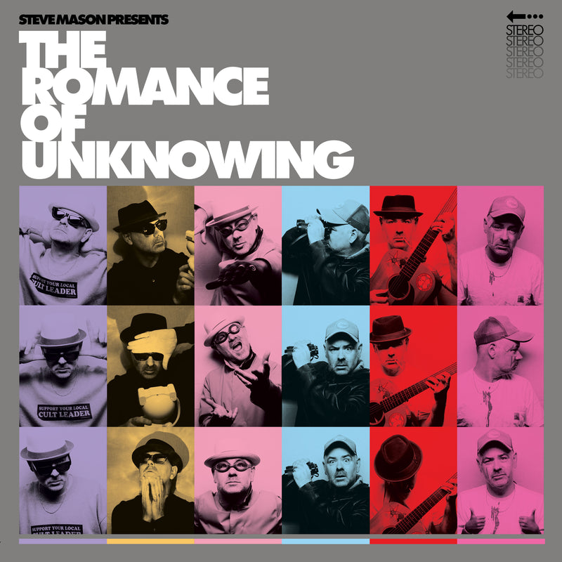 Steve Mason Presents: The Romance of Unknowing