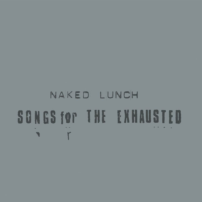 Songs for the Exhausted