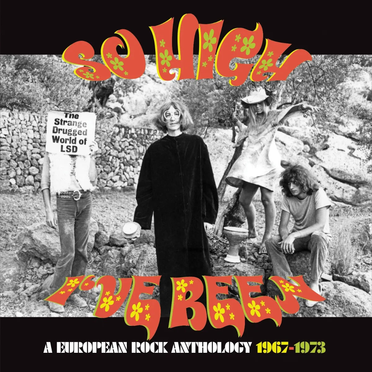 So High I've Been: A European Rock Anthology 1967-1973