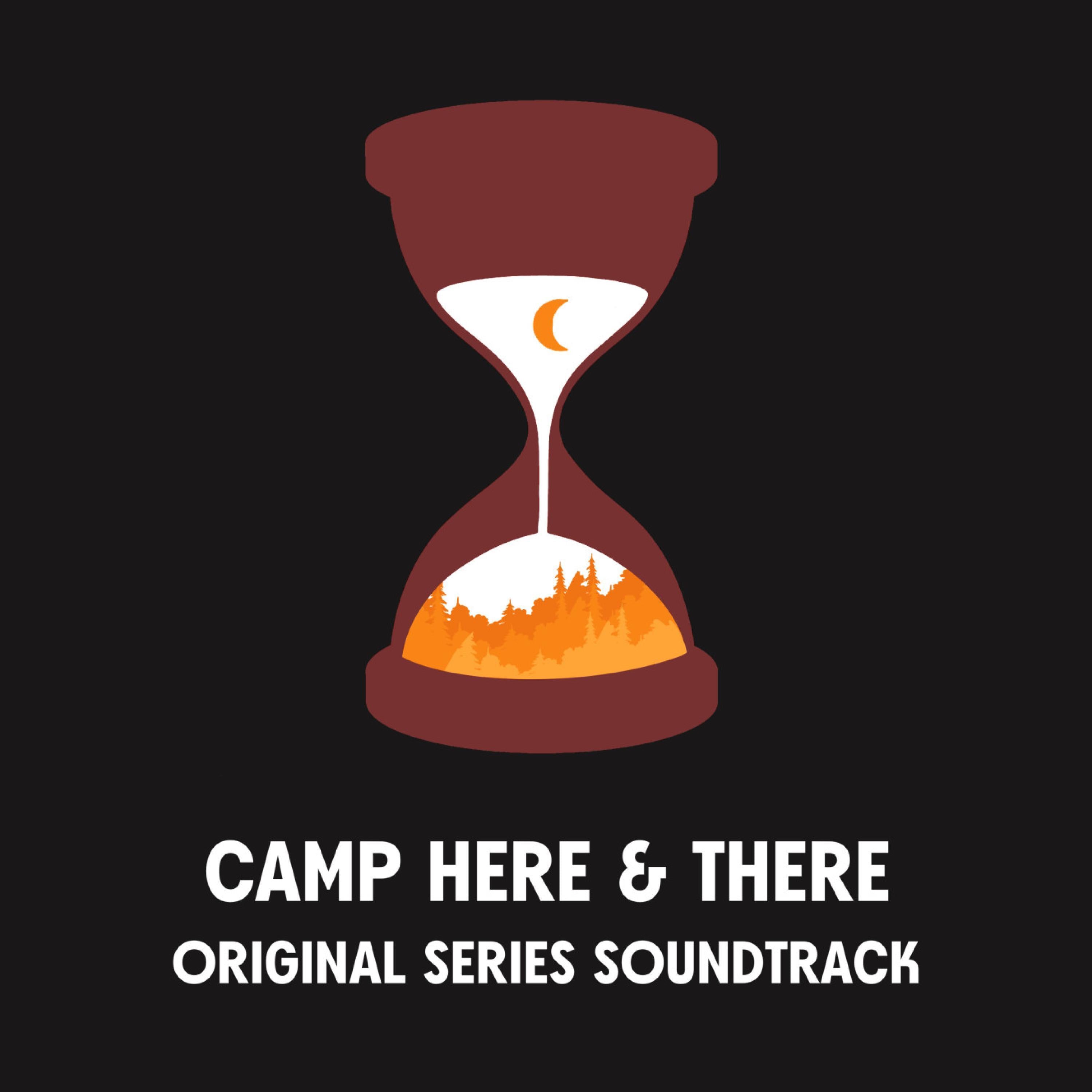 Camp Here and There (Special Edition)