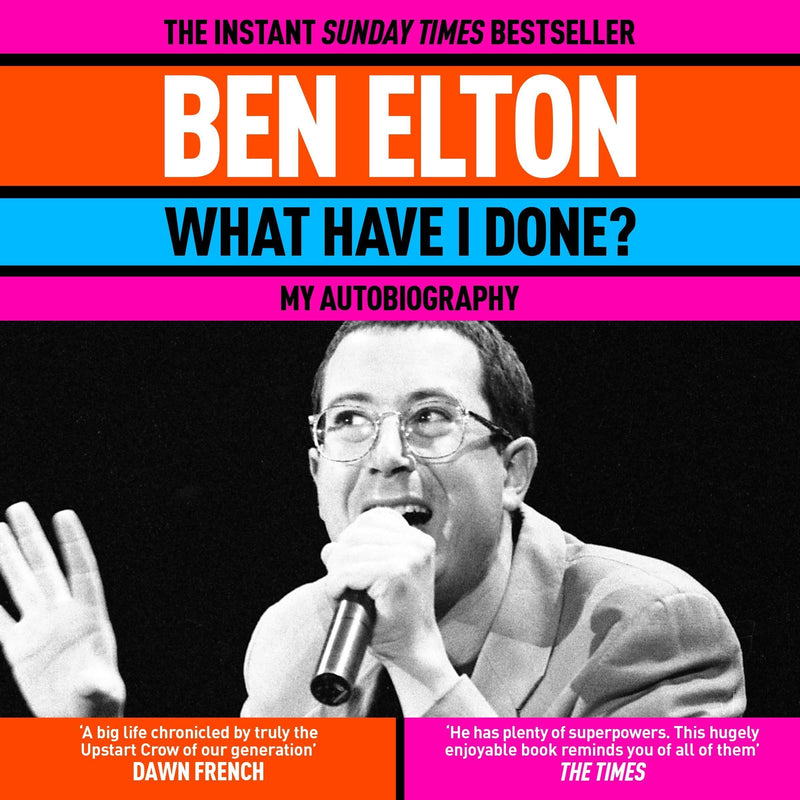 What Have I Done?: The Sunday Times bestseller and a frank, witty memoir from a British comedy icon