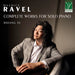 Ravel: Complete Works For Solo Piano