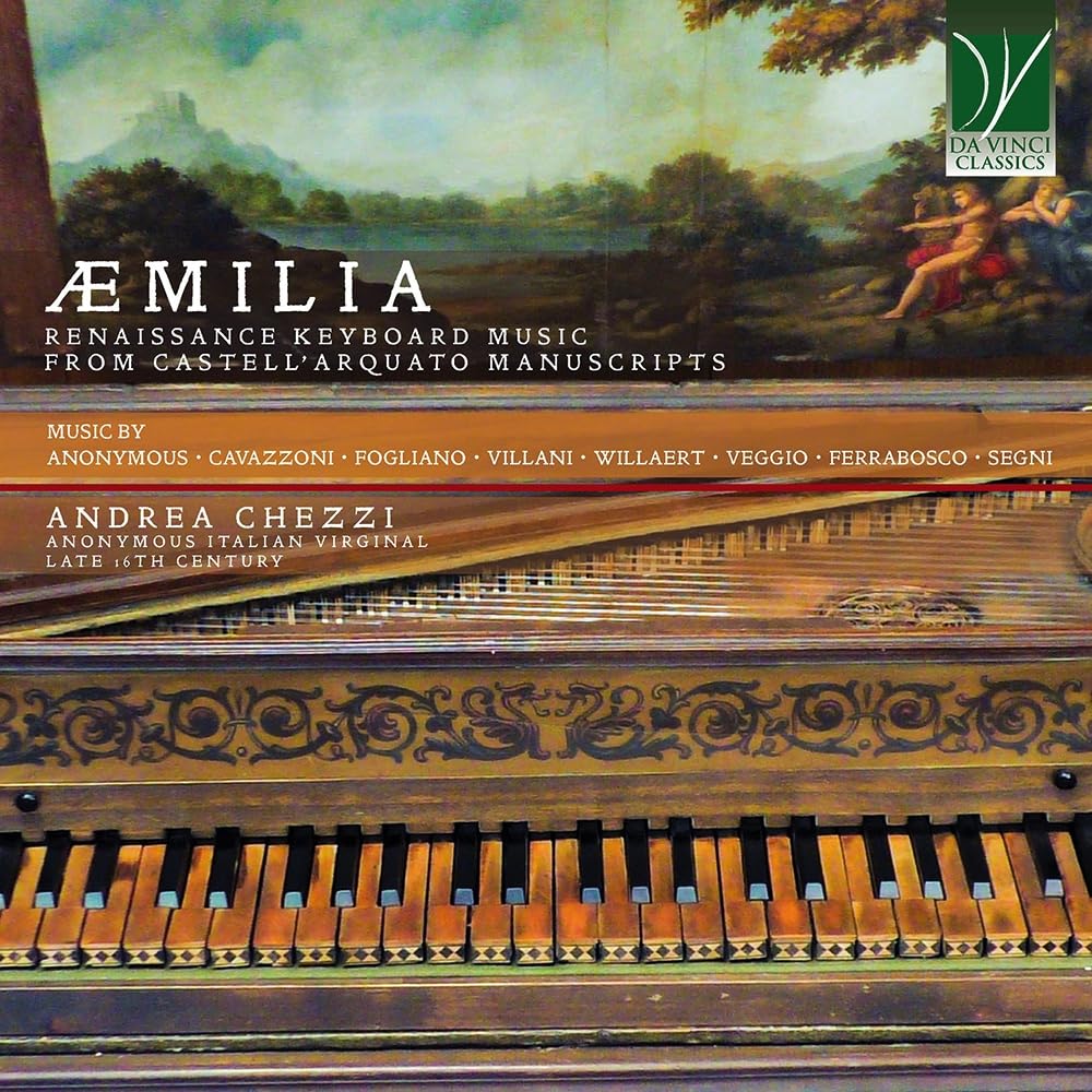 Æmilia-Renaissance Keyboard Music from Castell'Arq