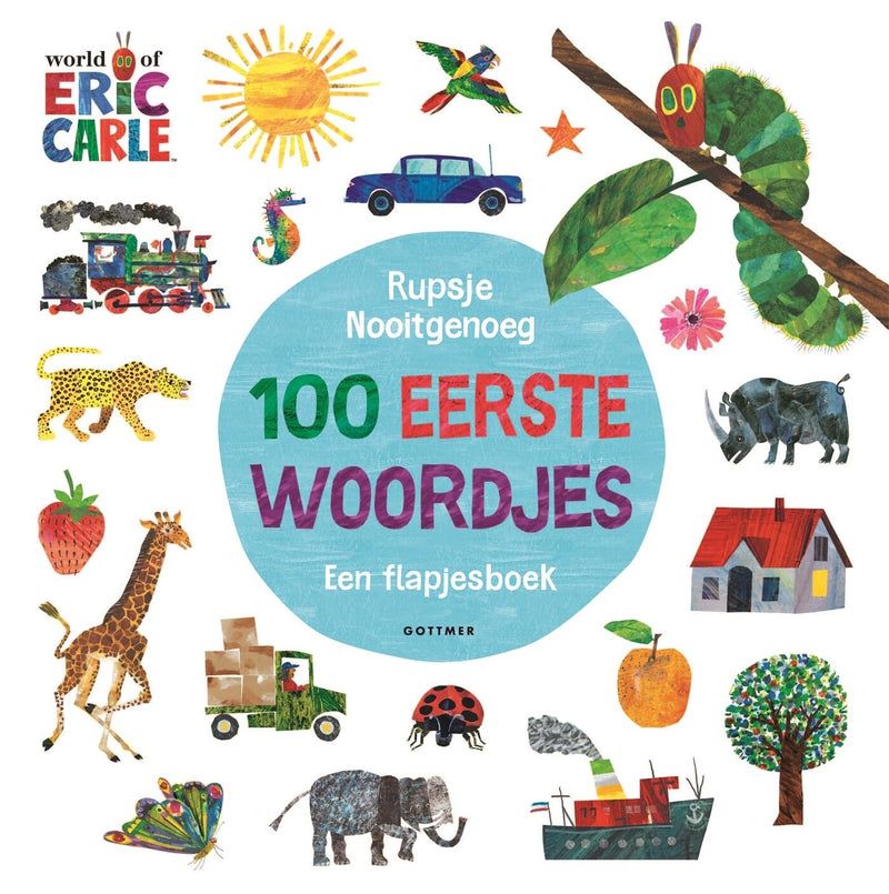 Rupsje Nooitgenoeg 100 eerste woordjes: een flapjesboek
