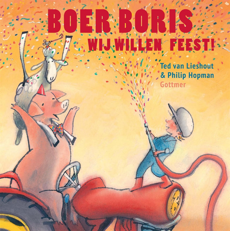 Gottmer Uitgevers Groep - Boer Boris wij willen feest!