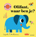 Gottmer Uitgevers Groep - Olifant waar ben je?