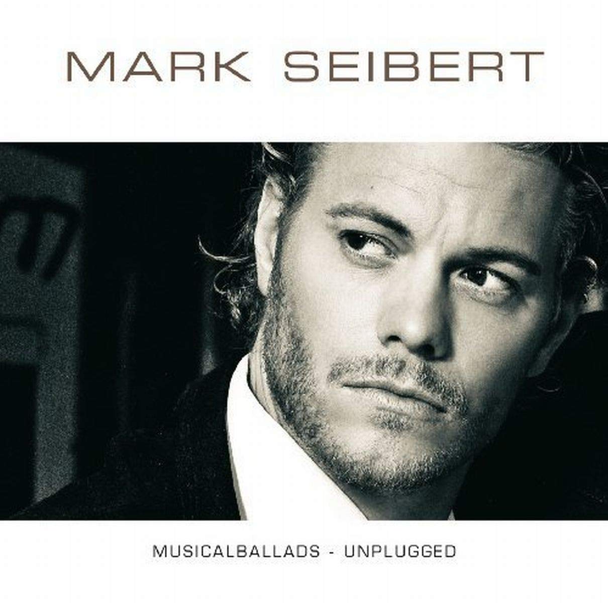 SEIBERT, MARK - MUSICALBALLADS - UNPLUGGED