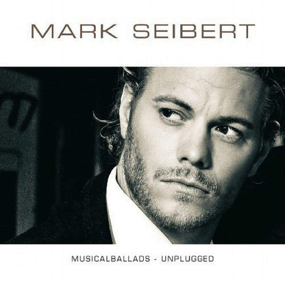 SEIBERT, MARK - MUSICALBALLADS - UNPLUGGED