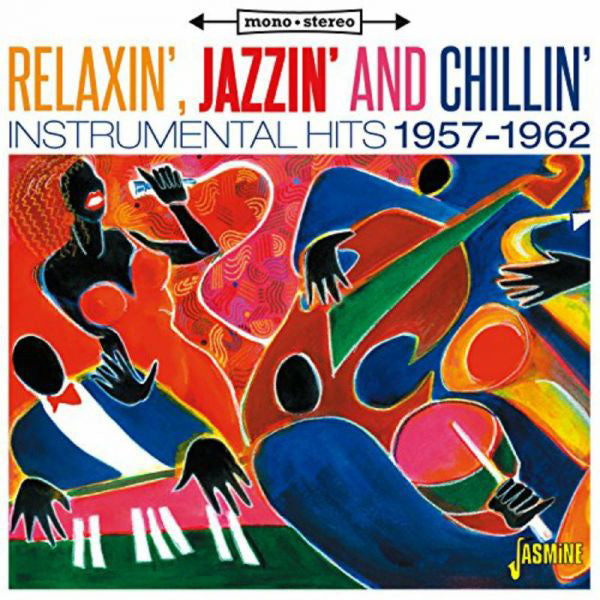 Relaxin', Jazzin' and Chillin': Instrumental Hits 1957-1962