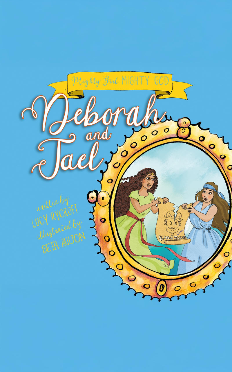 Deborah and Jael (Mighty Girl, Mighty God