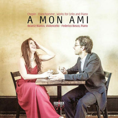 Chopin/Franchomme: Works for Cello and Piano: A Mon Ami