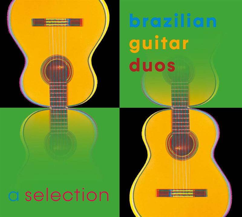 A Selection Of Brazilian Guitar Duos