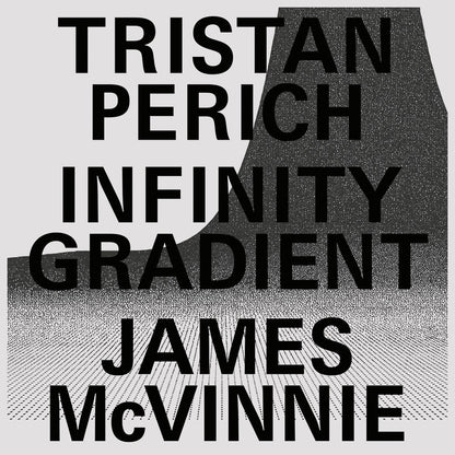 Tristan Perich: Infinity Gradient