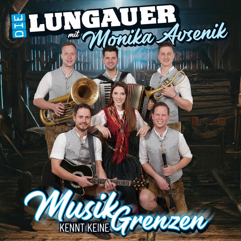 Die Lungauer mit Monika Avsenik - Musik kennt keine Grenzen