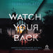 Watch Your Back