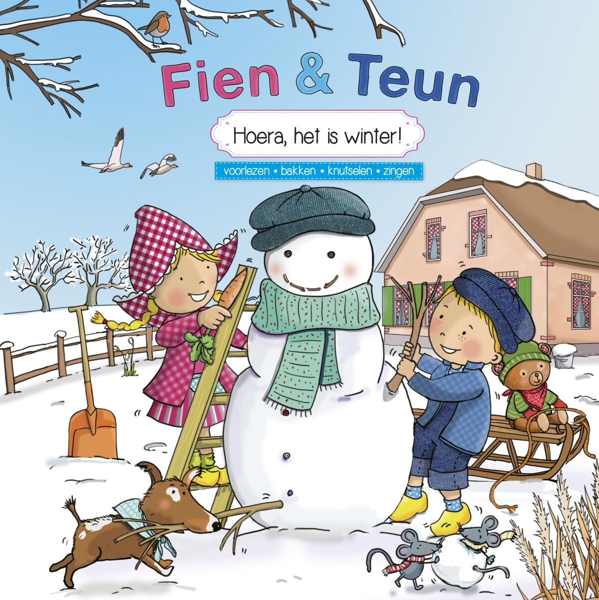 Fien & Teun - Hoera, het is winter!: Voorlezen, bakken, knutselen, zingen