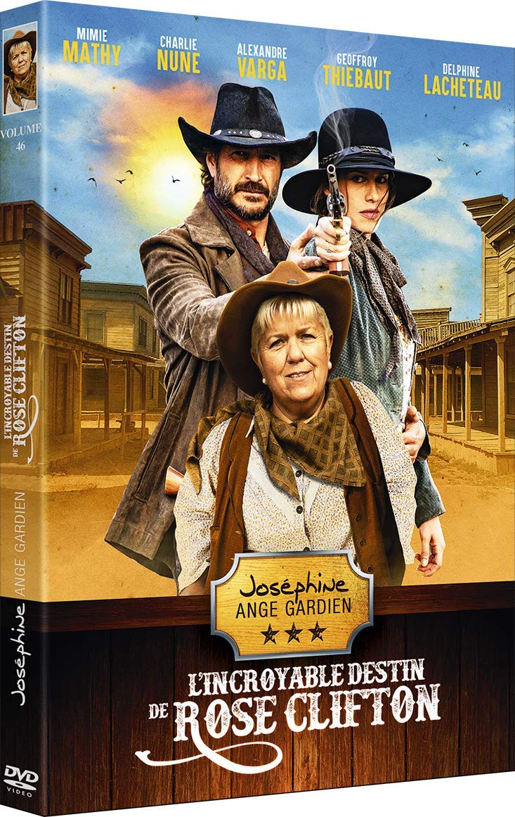 Joséphine, ange gardien, vol. 46 : l'incroyable destin de rose clifton