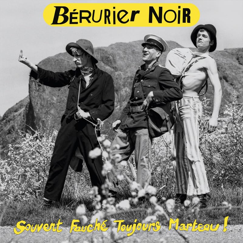 Berurier Noir - Souvent Fauche, Souvent Marteau