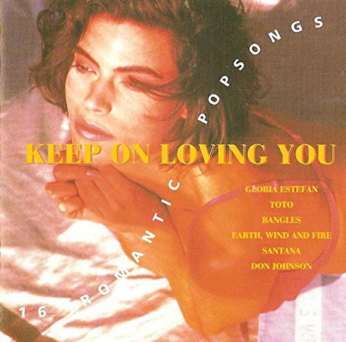 Keep On Loving You - 16 Romantic Songs - Various