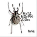 Metamorphoses - Tana