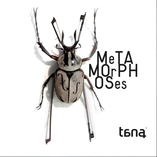 Metamorphoses - Tana