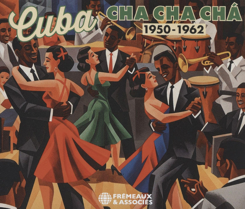 Cuba: Cha Cha Cha 1950-1962