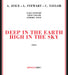 Deep In The Earth High In The Sky