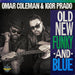 Old, New, Funky & Blue