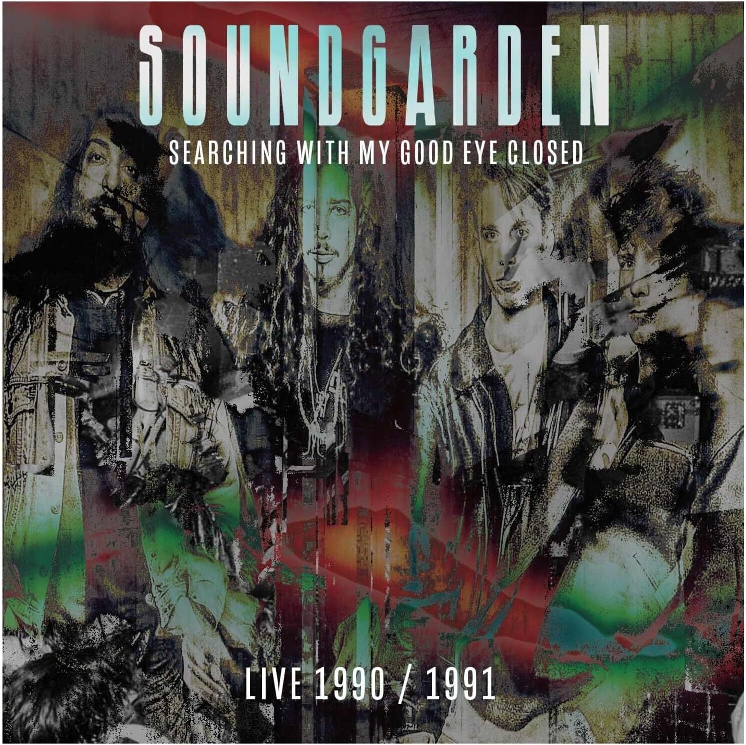 Searching With My Good Eye Closed: Live 1990/1991