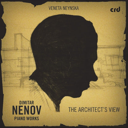 Dimitar Nenov: Piano Works: The Architect's View