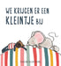 We krijgen er een kleintje bij