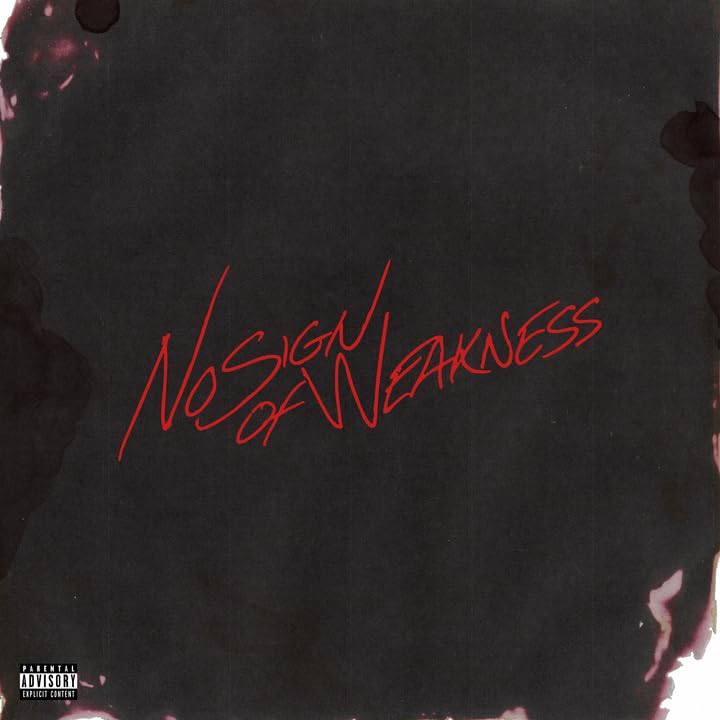 No Sign Of Weakness