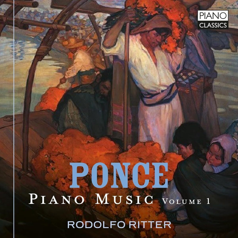Ponce: Piano Music, Volume 1