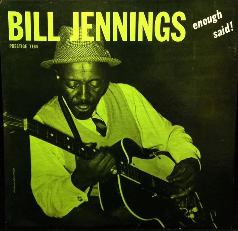 Bill Jennings - Enough Said