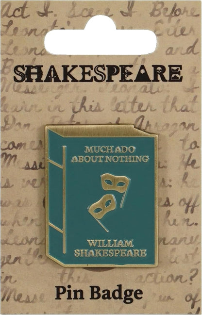 Shakespeare - Much Ado About Nothing (Pin Badge)
