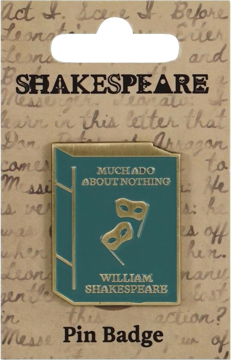 Shakespeare - Much Ado About Nothing (Pin Badge)