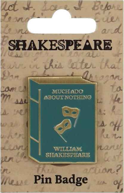 Shakespeare - Much Ado About Nothing (Pin Badge)