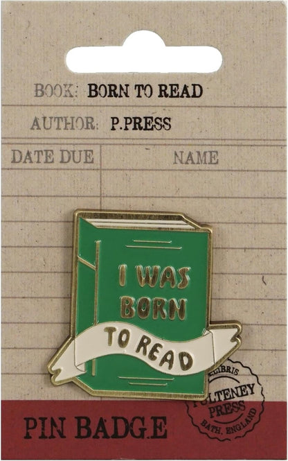Pulteney Press - Born To Read (Pin Badge)