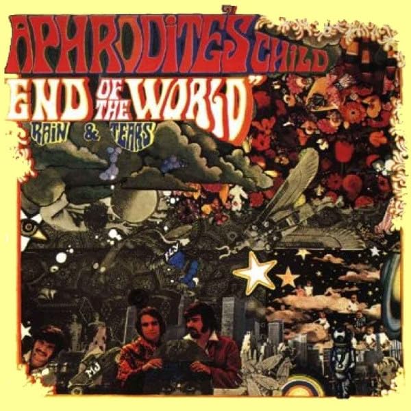 Aphrodite`S Child - End Of The World / Rain & Tears