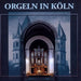 Organs of Cologne, The (Geffert, Ganz, Bonig, Mechler, Blum)