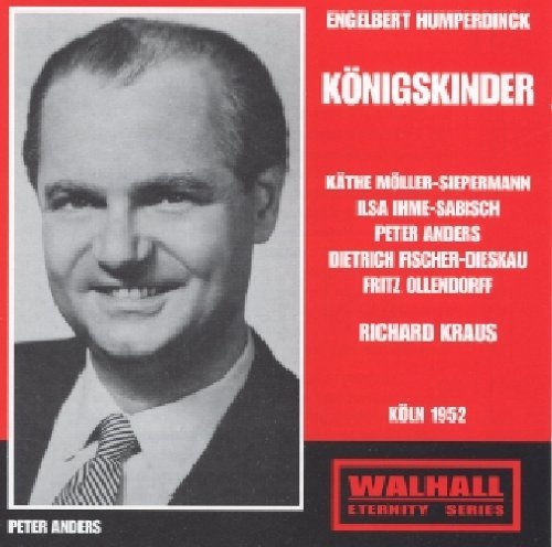 Konigskinder (Kraus, Wgr, Anders, Dieskau)