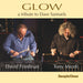 Glow: A Tribute to Dave Samuels