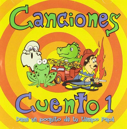 Cancionescuento, Vol.1: Dame Un Poquito De Tu Tiempo, Papa