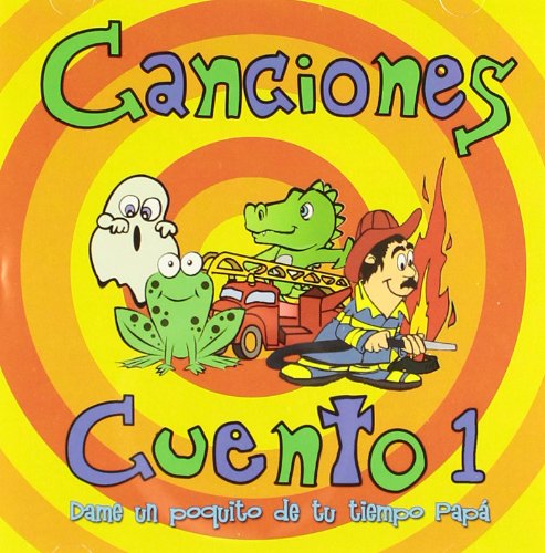 Cancionescuento, Vol.1: Dame Un Poquito De Tu Tiempo, Papa