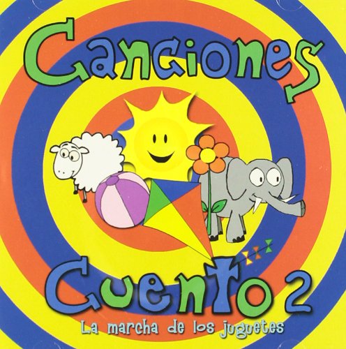 Cancionescuento, Vol.2: La Marcha De Los Juguetes