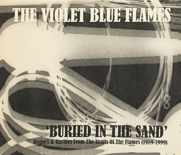 Buried In The Sand, Demo's & Rarities From The Vaults Of The Flames