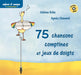 75 Chansons Comptines et Jeux de Doigts