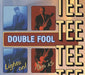Double Fool / Lights On! + This Is Tee