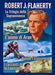 Robert J. Flaherty, La Trilogia Della Sopravvivenza - (Italian Import)