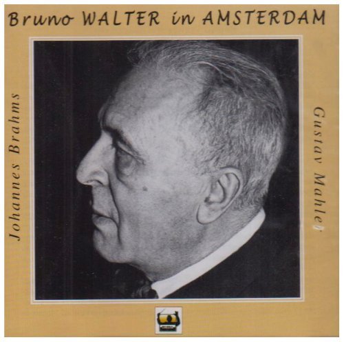 Bruno Walter in Amsterdam (Concertgebouw Orchestra)